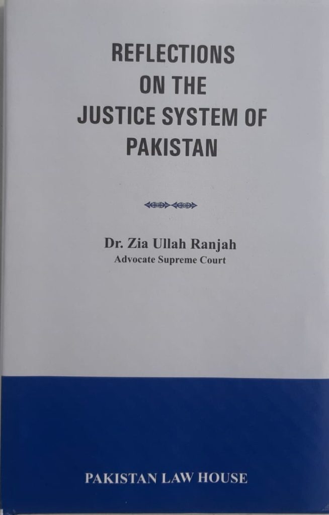Reflections on the Justice System of Pakistan 1